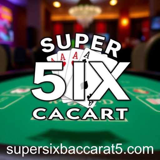 The Thriving World of Player Community in Super Six Baccarat